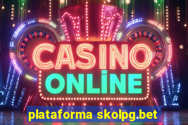 plataforma skolpg.bet